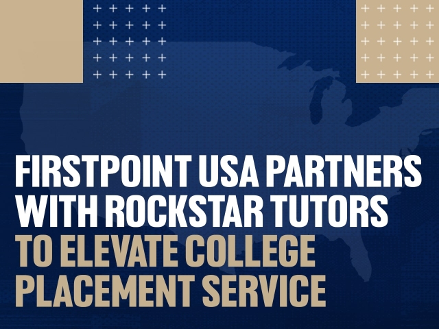FirstPoint USA Partners with Rockstar Tutors to Elevate College Placement Service